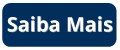 Saiba Mais