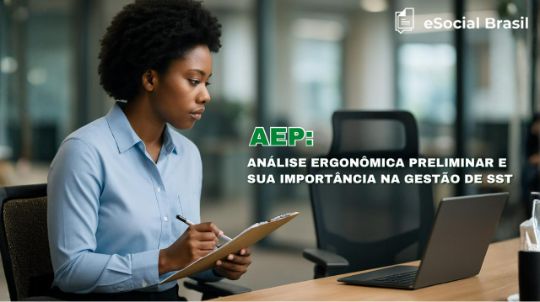 AEP: Análise Ergonômica Preliminar e sua Importância na Gestão de SST