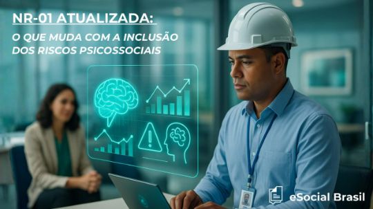 NR-01 Atualizada: O Que Muda com a Inclusão dos Riscos Psicossociais