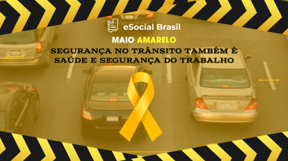 Maio Amarelo: Segurança no Trânsito Também é Saúde e Segurança do Trabalho 