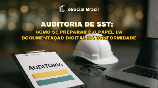 Auditoria de SST: Como se Preparar e o Papel da Documentação Digital na Conformidade