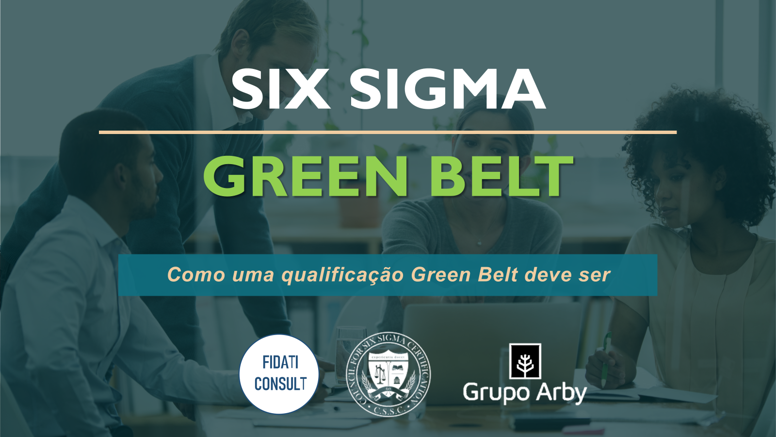 Six Sigma Green Belt - ONLINE e AO VIVO