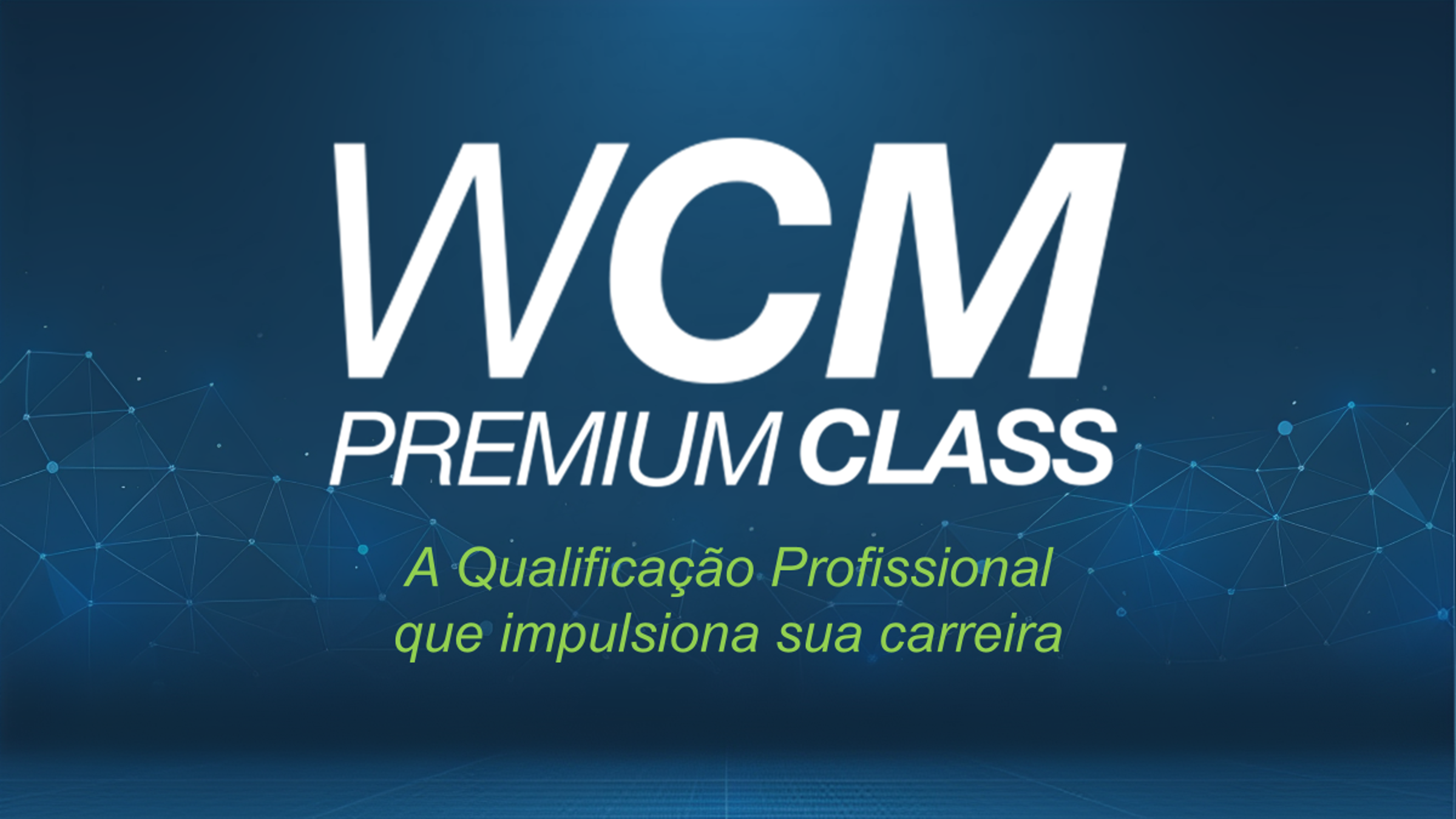 WCM Premium Class - ONLINE