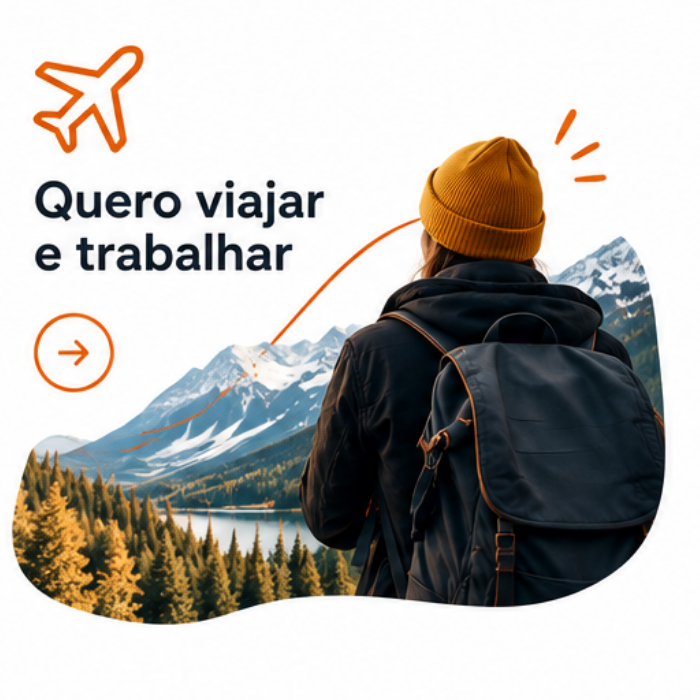 Quero viajar e trabalhar